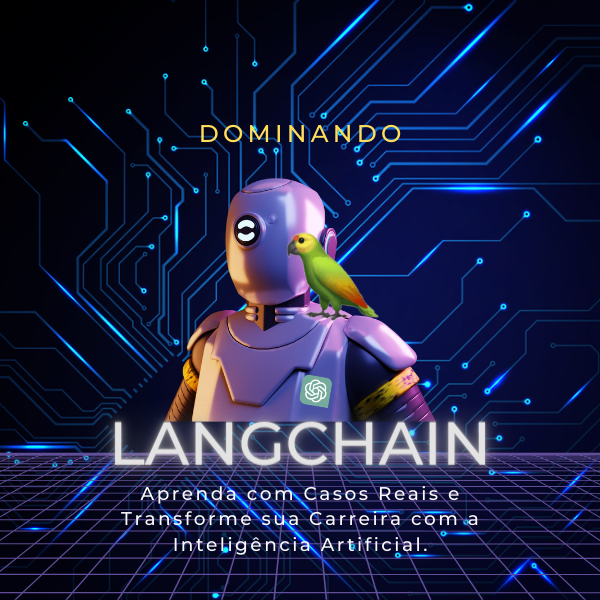 Domine Langchain com Casos Reais e Transforme sua Carreira com a Inteligência Artificial por Eric Luque CUPOM DE DESCONTO
