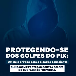 Imagem de capa para o Ebook Protegendo-se dos Golpes do Pix: Um Guia Prático para o Cidadão Consciente – Blindagem e proteção contra golpes e o Que Fazer Se For Vítima 