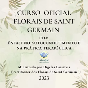 Imagem de capa para o Curso online Curso Oficial Florais de Saint Germain com Ênfase no Autoconhecimento e na Prática Terapêutica