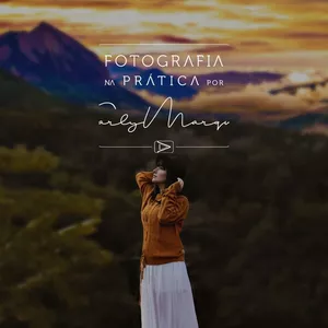 Imagem de capa para o Curso online FOTOGRAFIA NA PRÁTICA POR Karly Marques