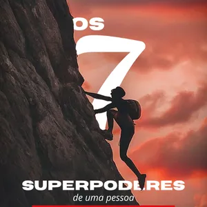 Imagem de capa para o Ebook Os 7 superpoderes de uma pessoa emocionalmente forte