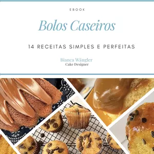 Imagem de capa para o Ebook Ebook Bolos Caseiros - 14 Receitas Simples e Perfeitas