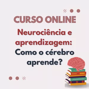 Imagem de capa para o Curso online Curso Neurociência e Aprendizagem: como o cérebro aprende?