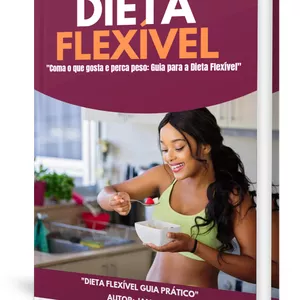 Imagem de capa para o Ebook "Coma o que gosta e perca peso: Guia para a Dieta Flexível"