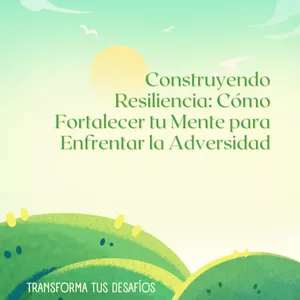 Imagen de portada para Curso online "Resiliencia en Acción: Fortalece tu Mente y Triunfa ante la Adversidad"