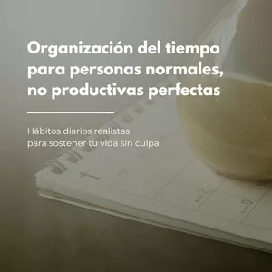 Imagen de portada para Ebook Organización del tiempo para personas normales, no productivas perfectas