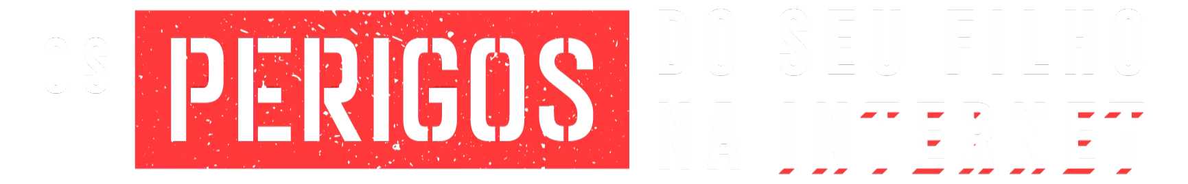 Os Perigos do Seu Filho na Internet