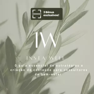 Imagem de capa para o Ebook InstaWell - O guia essencial de estratégias e criação de conteúdo para consultores de bem-estar.
