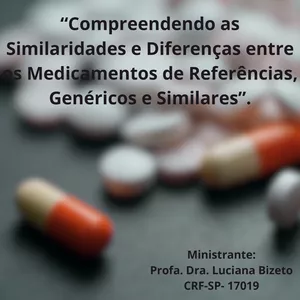 Imagem de capa para o Curso online COMPREENDENDO AS SIMILARIDADES E DIFERENÇAS ENTRE OS MEDICAMENTOS REFERÊNCIA, GENÉRICOS E SIMILARES