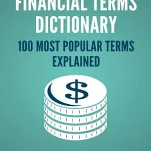 Cover image for Ebook Financial Terms Dictionary - 100 Most Popular Financial Terms Explained