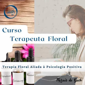 Terapia Floral Aliada à Psicologia Positiva por Valeria Nunes de Carvalho