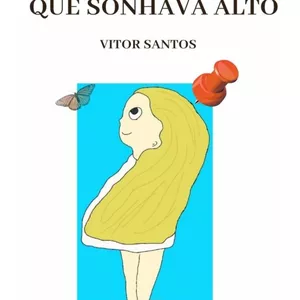 Imagem de capa para o Curso online A MENINA QUE SONHAVA ALTO
