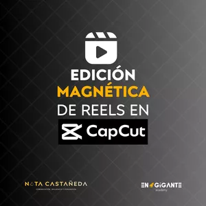 Imagen de portada para Curso online Edición Magnética de Reels en CapCut