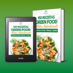 150 receitas Green Food (Veganas)!