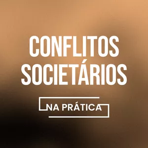 Imagem de capa para o Curso online Conflitos Societários na Prática