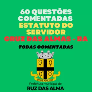 Imagem de capa para o Ebook 🚀60 Questões Comentadas EM PDF do Estatuto do Servidor de Cruz das Almas/BA 📚