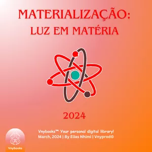 Imagem de capa para o Ebook Materialização: Da Luz à Matéria