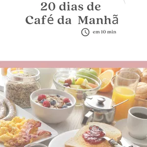Imagem de capa para o Ebook E book- 20 dias de café da manhã: em 10 minutos