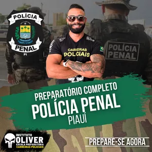 Imagem de capa para o Curso online 👮‍♂️ POLÍCIA PENAL do Piauí 2.0 👮‍♂️ PP-PI - Instituto Óliver