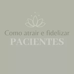 Imagem de capa para o Curso online Imersão Como atrair e fidelizar pacientes