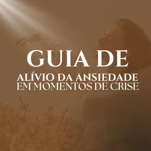 Imagem de capa para o Curso online Guia de alívio da ansiedade em momentos de crise