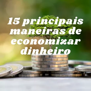 Imagem de capa para o Ebook 15 principais maneiras de economizar dinheiro