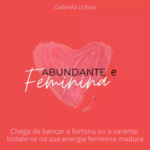 Imagem de capa para o Ebook Abundante e Feminina