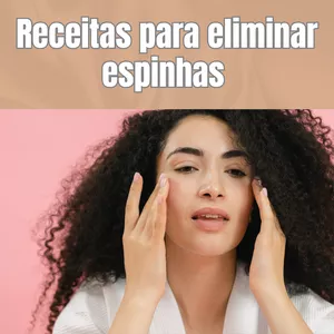 Imagem de capa para o Ebook Receitas para eliminar espinhas 