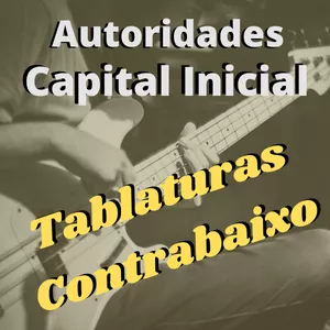 Imagem de capa para o Ebook "Autoridades" – Capital Inicial - Tablatura de contrabaixo