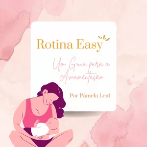 Imagem de capa para o Ebook Rotina Easy - Um guia para a amamentação