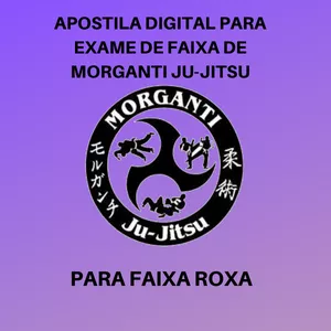 Imagem de capa para o Curso online Apostila digital para exame de faixa roxa de Morganti Ju-Jitsu