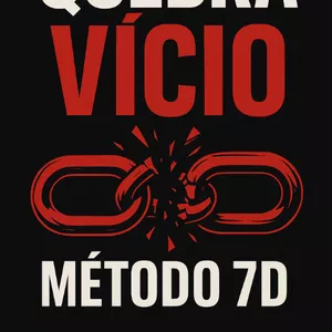 Imagem de capa para o Ebook QUEBRA VÍCIO — MÉTODO 7D