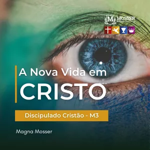 Imagem de capa para o Ebook A NOVA VIDA EM CRISTO - 3