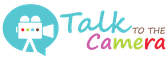 Talk to the Camera