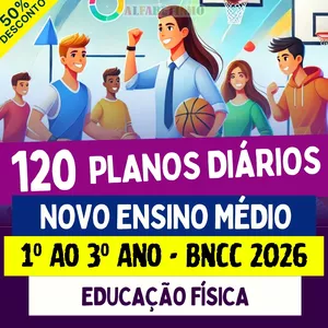 PLANOS DIÁRIOS - EDUCAÇÃO FÍSICA - Ensino Médio - BNCC 2026 por ALFABETINHO