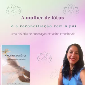 Imagem de capa para o Ebook A mulher de lótus e a reconciliação com o Pai