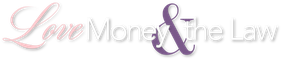 Love, Money & the Law