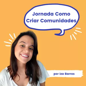 Imagem de capa para o Curso online Jornada Como Criar Comunidades
