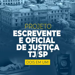 Imagem de capa para o Curso online Projeto Escrevente + Oficial de Justiça TJ/SP 2024 (PÓS-EDITAL!)