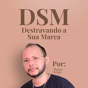 Imagem de capa para o Ebook DSM - Destravando a Sua Marca