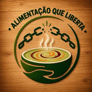 ALIMENTAÇÃO QUE LIBERTA>