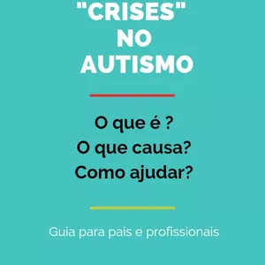 Imagem de capa para o Ebook "Crises" no Autismo: guia para pais e profissionais