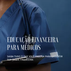 Imagem de capa para o Ebook Educação Financeira para Médicos