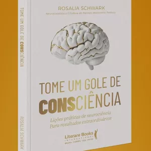 Livro Tome um Gole de Consciência -2 Edição Bestseller