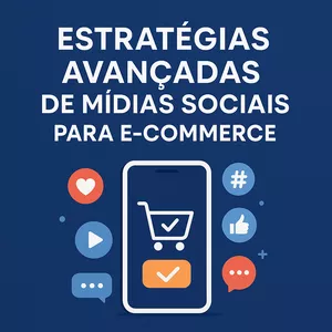 Imagem de capa para o Ebook Estratégias Avançadas de Mídias Sociais para E-Commerce