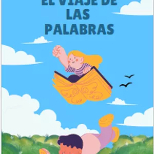 Imagen de portada para Ebook El Viaje de las Palabras: Cartilla Interactiva para Fortalecer la Lectura y Escritura en Segundo Grado