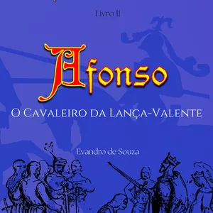 Imagem de capa para o Ebook Afonso, o Cavaleiro da Lança Valente - As Aventuras em Veldan