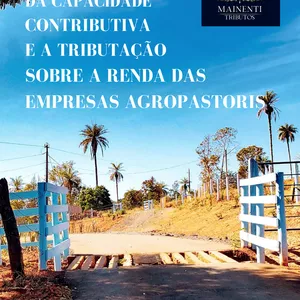 O princípio da capacidade contributiva e a tributação sobre a renda das empresas do agronegócio por Professor Amaury Rausch Mainenti