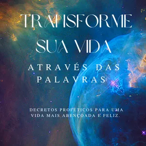 Imagem de capa para o Ebook Transforme sua Vida Através das Palavras.