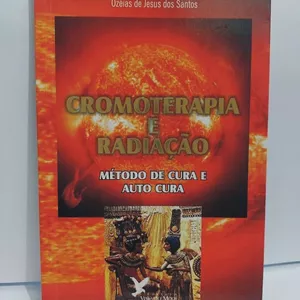 Imagem de capa para o Ebook Cromoterapia e Radiação - Método de Cura e Auto Cura